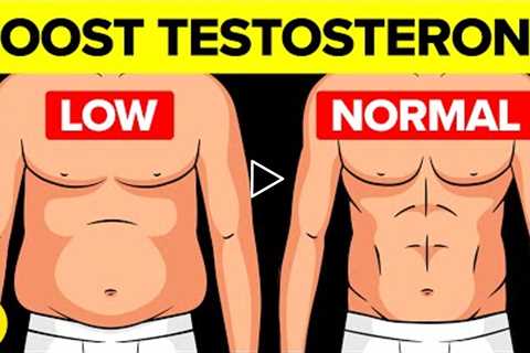 14 Natural Ways To Boost Your Testosterone Level