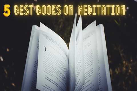 5 Best Meditation Books Available Online
