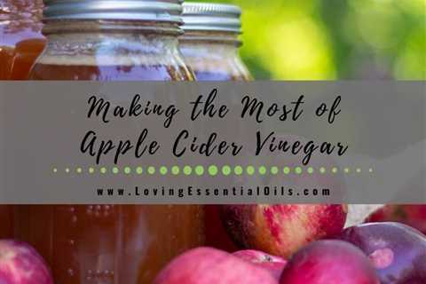 Apple Cider Vinegar Guide - Natural Remedies and Uses