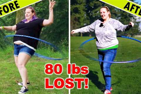 Hula Hoop Progress & Weight Loss Journey Transformation (Before And After)
