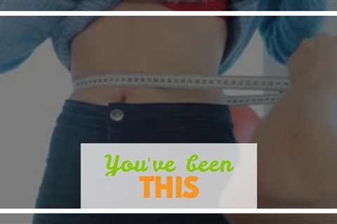 You've been trying to  reduce weight  for many years,  yet you  can not seem to  surpass that...