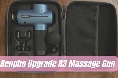 Renpho Upgrade R3 Massage Gun Deep Tissue Review | Percussion Massager Guns Handheld