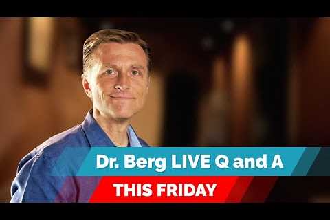 Dr. Eric Berg Live Q&A, FRIDAY (June 17) on the Ketogenic Diet and Intermittent Fasting