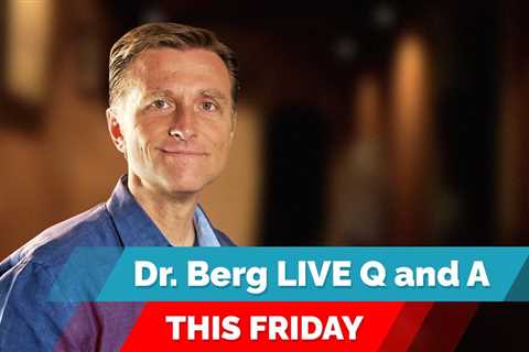 Dr. Eric Berg Live Q&A, FRIDAY (June 24) on the Ketogenic Diet and Intermittent Fasting