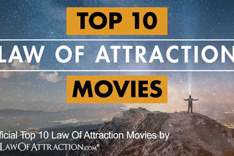 Top 10 Law of Attraction Movies That You Must See