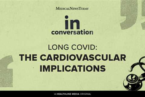 Long COVID: Cardiovascular Implications And POTS