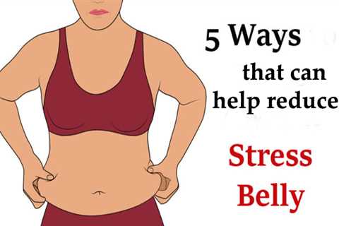 How to Manage Stress and Belly Fat