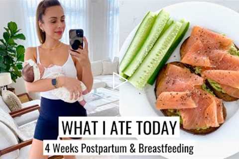 WHAT I ATE TODAY | 4 Weeks Postpartum & Breastfeeding | Annie Jaffrey