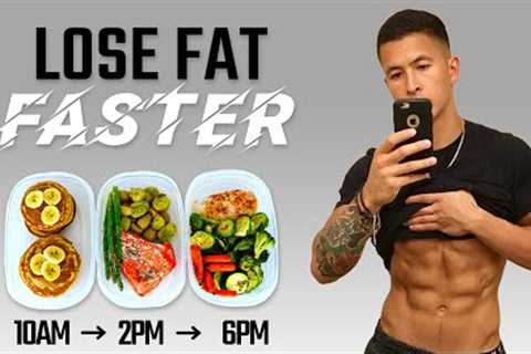 The Best Meal Plan To Lose Fat Faster (EAT LIKE THIS!)