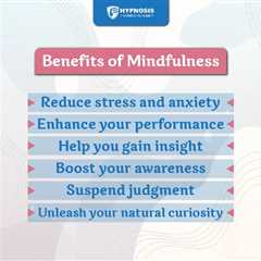 Mindfulness And Hypnosis: A Powerful Combination To Relieve Stress And Stay Present