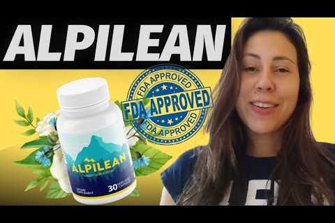 ALPILEAN – Alpilean Review – (BECAREFUL⚠️) – Alpilean Weight Loss Supplement – Alpilean Reviews