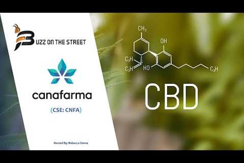 “Buzz on the Street” Show: CanaFarma Hemp Products (CSE: CNFA) LOI to Acquire Manufacturing Facility
