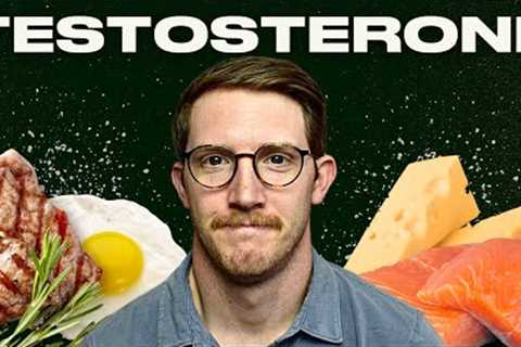 How To Eat For Optimal Testosterone Production | A Complete Guide