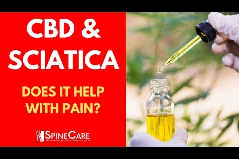 Can CBD OIL Help Relieve SCIATICA Pain? Here’s the Answer.