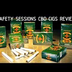 Safety Sessions CBD Cigs Product Review