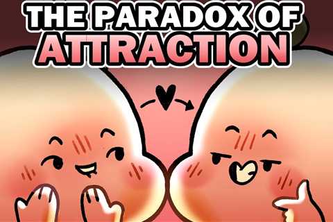 The Paradoxical Secret To Attracting Your Crush