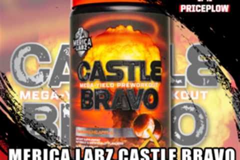 Merica Labz Castle Bravo: The Thermonuclear Bomb of Pre-Workouts