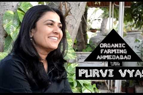 how to do organic farming: ahmedabad documentary