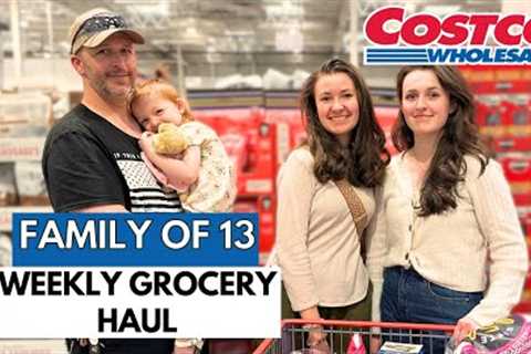 COSTCO GROCERY HAUL FOR MY LARGE FAMILY OF 13!❤️ FOOD HAUL! HOMESCHOOL MOM!