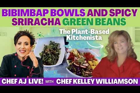 Bibimbap Bowls and Spicy Sriracha Green Beans with Kelley Williamson, The Plant Based Kitchenista