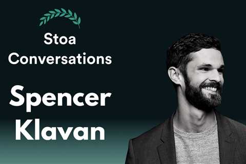 Spencer Klavan on Stoicism and The Crises of Our Time (Episode 58)