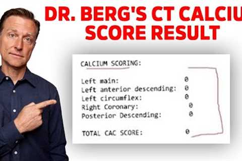 Dr.Berg''s Reaction on his CT Calcium Scoring Test Result