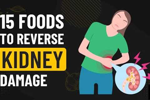 15 Foods To Reverse Kidney Damage | #kidneyhealth | Blissedzone