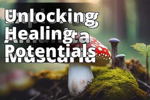 Unlocking the Health Benefits of Amanita Muscaria Consumption: What You Need to Know