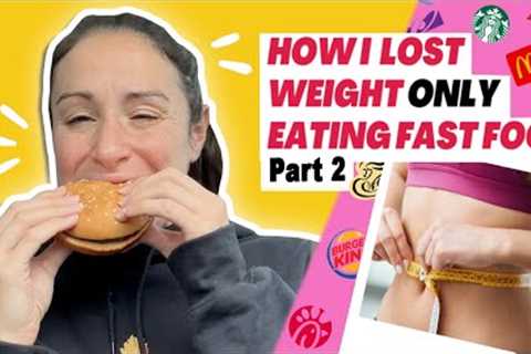 Eating ONLY Fast Food To Lose Weight // 7 Day Challenge RESULTS!