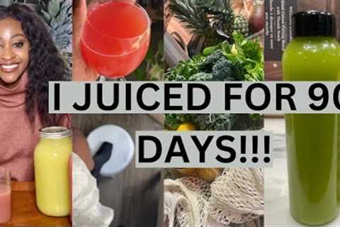 I Just Completed My 90 Days of Juice Fasting! This Is What Happened!