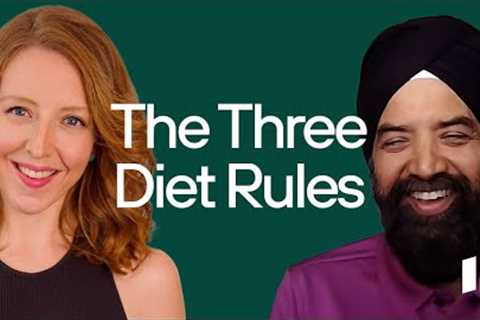 Follow Three Diet Rules To Improve Health and LOSE WEIGHT | Dr. Swaranjit Bhasin & Dr. Casey..