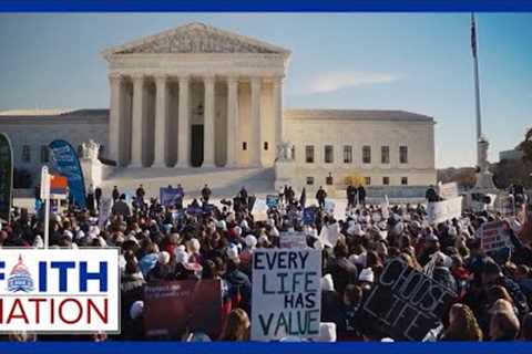 Abortion in America After Roe v. Wade | Faith Nation - January 19, 2024
