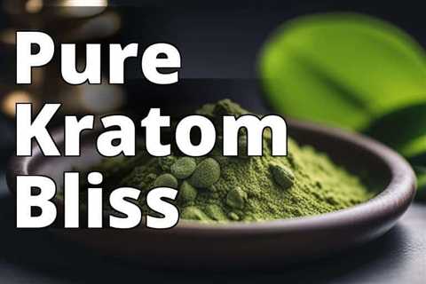 The Ultimate Guide to Aromatic Green Maeng Da Kratom Powder: A Natural Wellness Solution