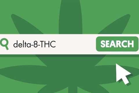 Online Searches for Delta-8 Higher In States Where Cannabis Is Illegal