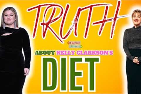 The Real Truth about Kelly Clarkson''s Extreme Weight Loss Diet