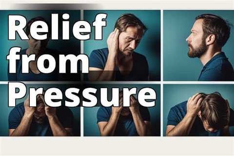 Anxiety-Related Head Pressure: Symptoms and Solutions