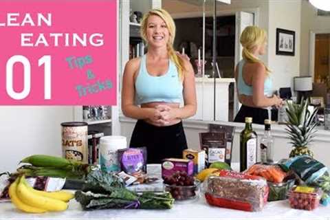 Clean Eating 101: Tips & Tricks for Weight Loss and Eating Clean