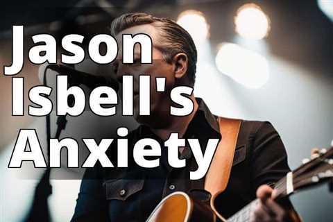 Jason Isbell’s Anxiety: A Catalyst for Change in the Nashville Music Scene