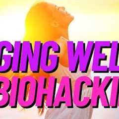 Aging Well and Biohacking with Kim Lyons