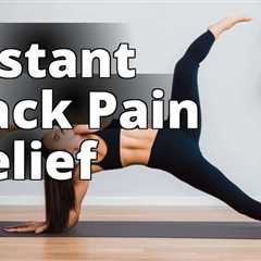 Back Pain Begone: Instantly Fix It with Home Remedies
