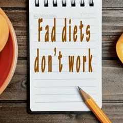 Episode 301 - Why Fad Diets Don''t Work