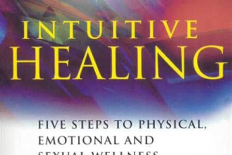 Intuitive Healing – 5 Practical Steps