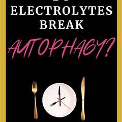 Do Electrolytes Break Autophagy?