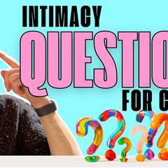 20 questions for couples: emotional intimacy in marriage