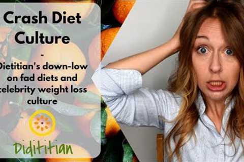 Crash Diets Culture - Dietitian''s down-low on Fad diets and celebrity weight loss journeys