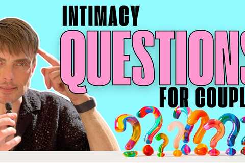 20 questions for couples: emotional intimacy in marriage