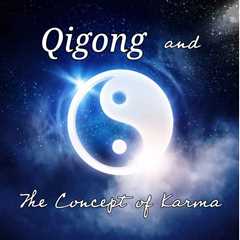 Qigong and the Concept of Karma