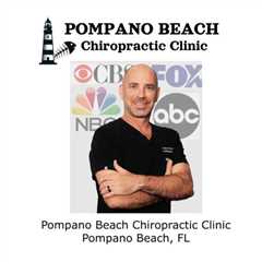 Pompano Beach Chiropractic Clinic Pompano Beach, FL