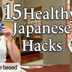 15 JAPANESE HEALTHY Eating Hacks That Will Change Your Life!