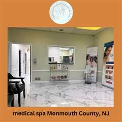 medical spa Monmouth County, NJ